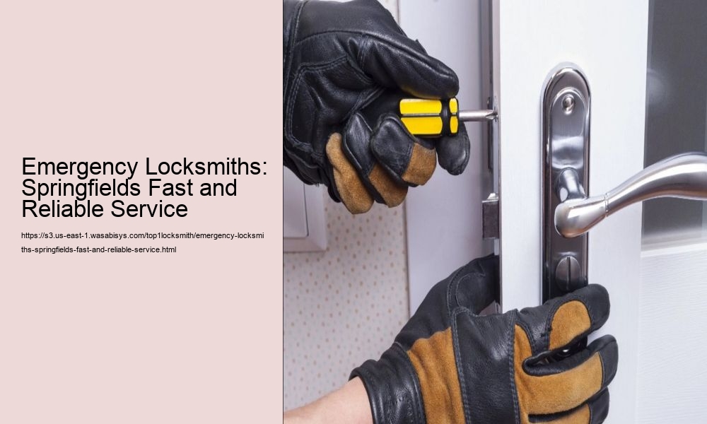 Emergency Locksmiths: Springfields Fast and Reliable Service