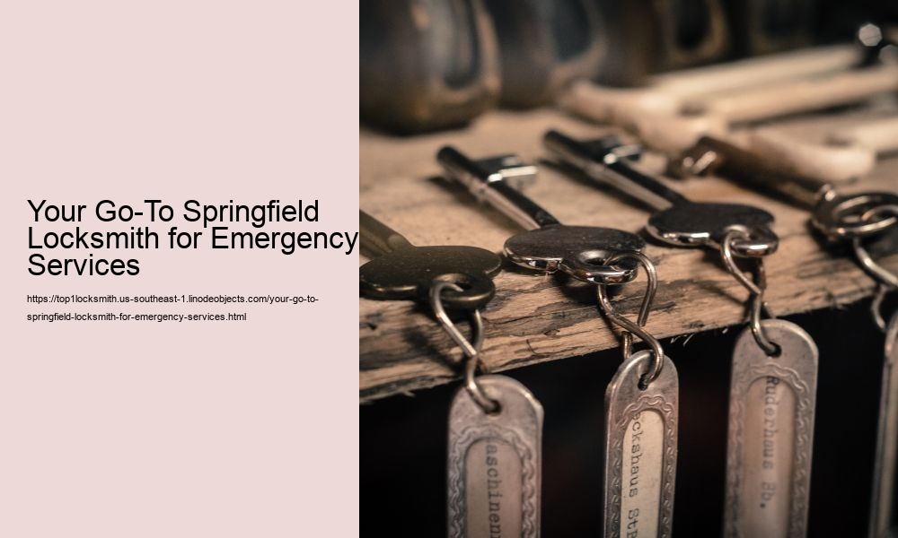 Your Go-To Springfield Locksmith for Emergency Services